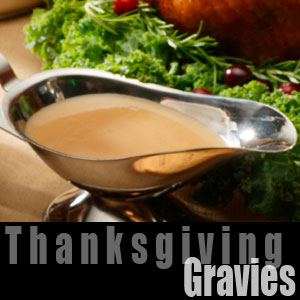 Thanksgiving Gravies